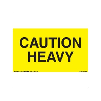 CAUTION HEAVY Label 3x5 Fluorescent