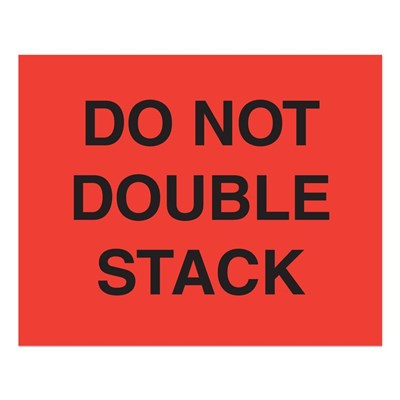 DO NOT DOUBLE STACK 8x10 Label